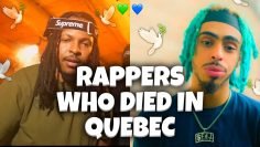 RAPPERS WHO DIED IN QUEBEC