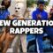 NEW GENERATION RAPPERS | MTL