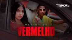 MC Menor JP – Menina de Vermelho