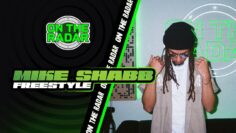 The Mike Shabb On The Radar Freestyle