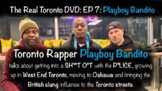 The Real Toronto DVD:  EP 7: Playboy Bandito