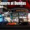 Silent Square or Dundas Square – NO Chaos Tour!