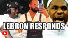 Lebron Finally Responds To Drake x Kendrick Beef