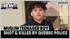 Muslim Boy, 15, Shot & Killed By Quebec Police | Sep 26, 2025
