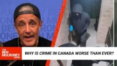 Why is crime in Canada worse than ever?