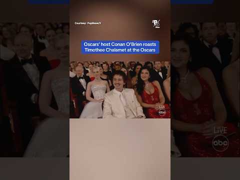 Oscars’ host Conan O’Brien roasts Timothee Chalamet at the Oscars