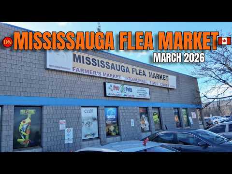 MISSISSAUGA FLEA MARKET ( MAR 2026 ) MULTICULTURAL SHOPPING WITH A HUGE VARIETY OF ITEMS