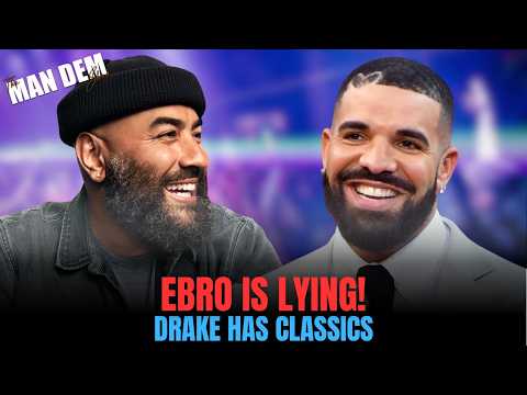 Ebro is Lying: Drake DEFINITELY Has Classic Albums