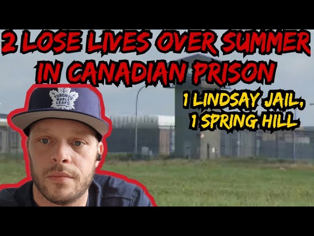 Canadian Prison News. 2 lose lives in Canadian jail and Prison.