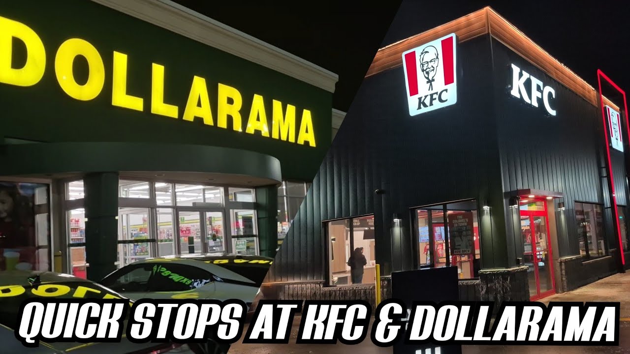 Tuesday Night Stops: KFC & Dollarama in Brampton