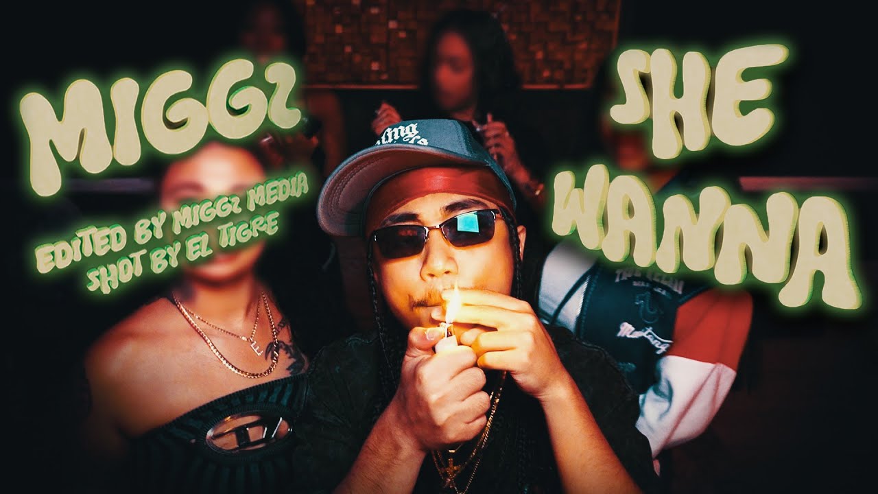 Miggz – She Wanna (Official Music Video)