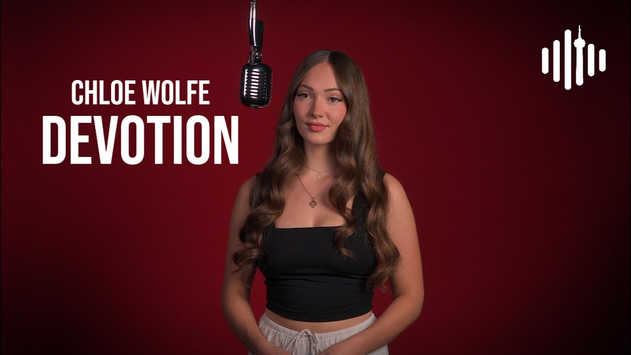 Chloe Wolfe – Devotion | Turn Up Toronto