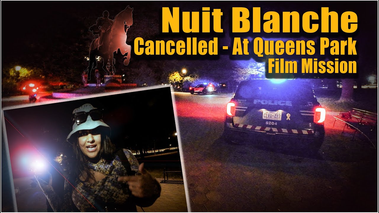 Nuit Blanche at Queen’s Park Shut Down by Police – Toronto rapper – content – WESHH