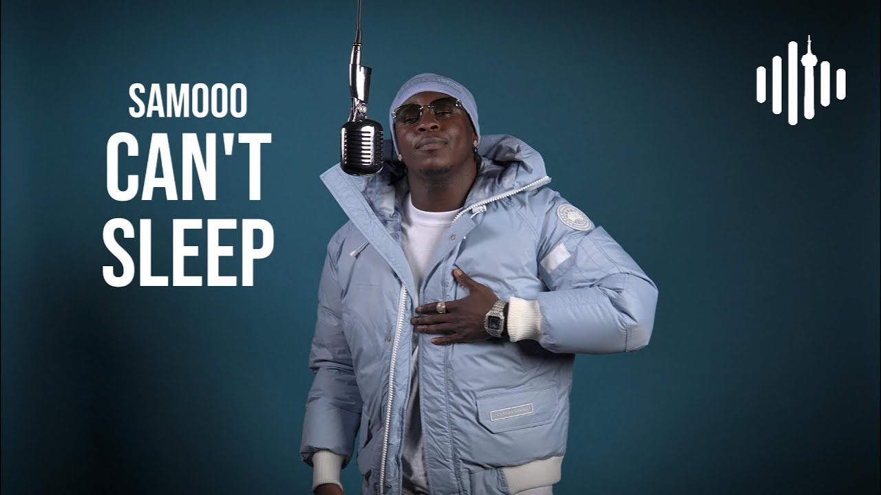 Samooo – Can’t Sleep | Turn Up Toronto