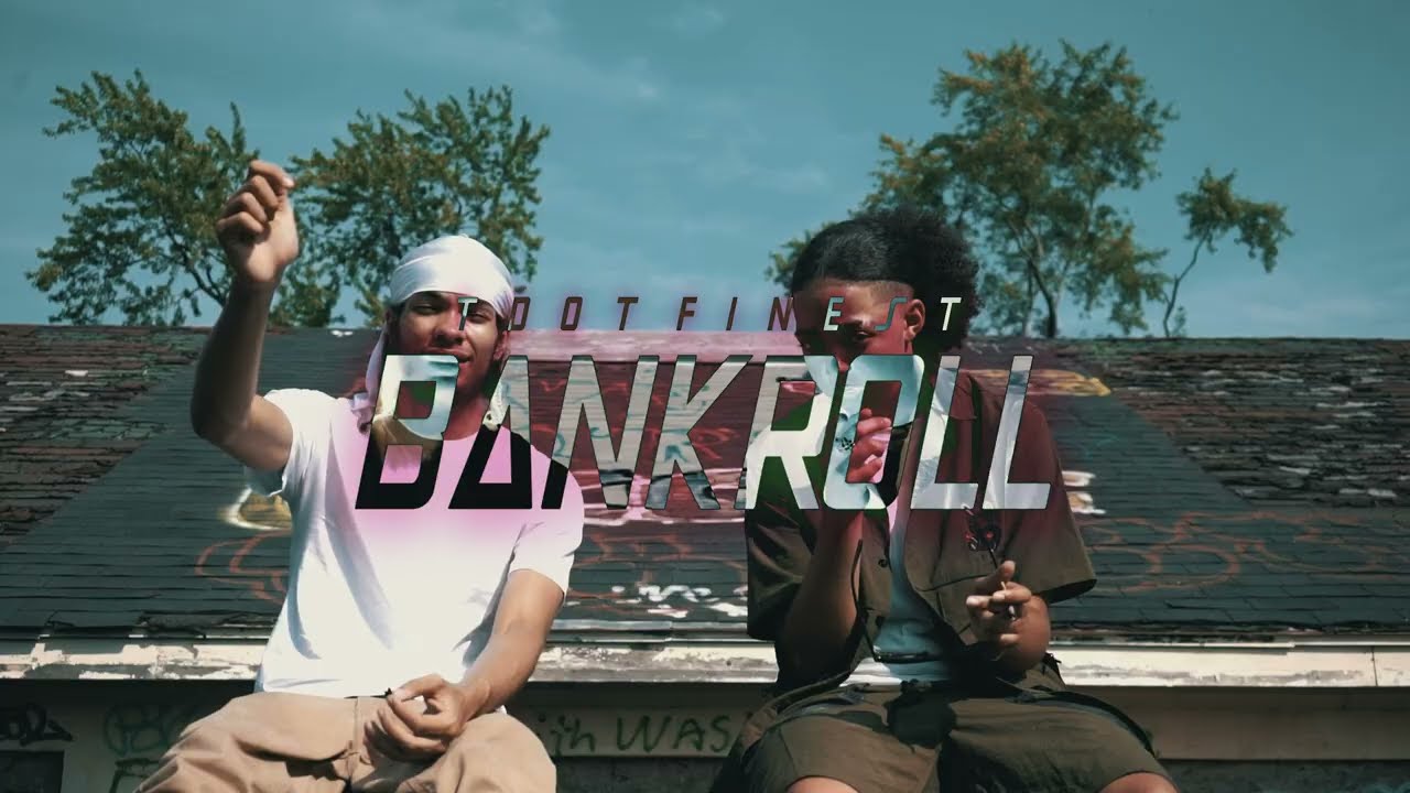 TDOT FINEST | BANKROLL